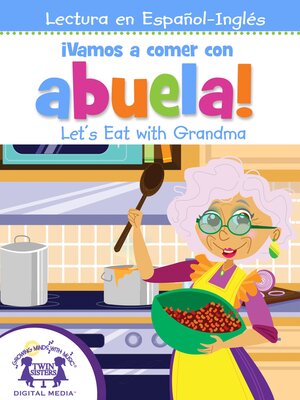 cover image of ¡Vamos a comer con abuela! / Let's Eat with Grandma